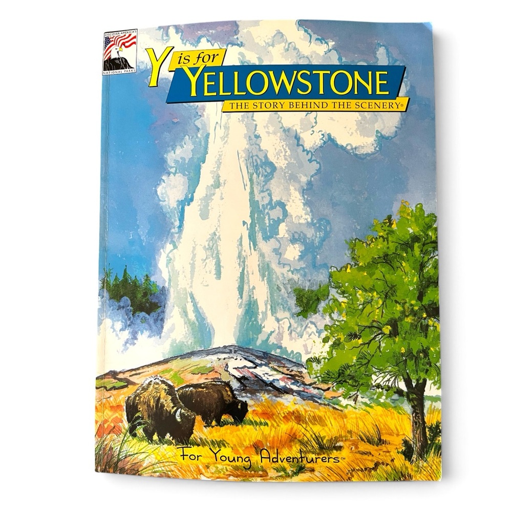 2000 Y is for Yellowstone Illustrated Book for Children or Collectors Soft Cover